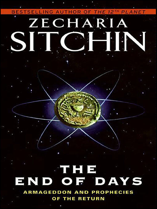 Title details for The End of Days by Zecharia Sitchin - Wait list